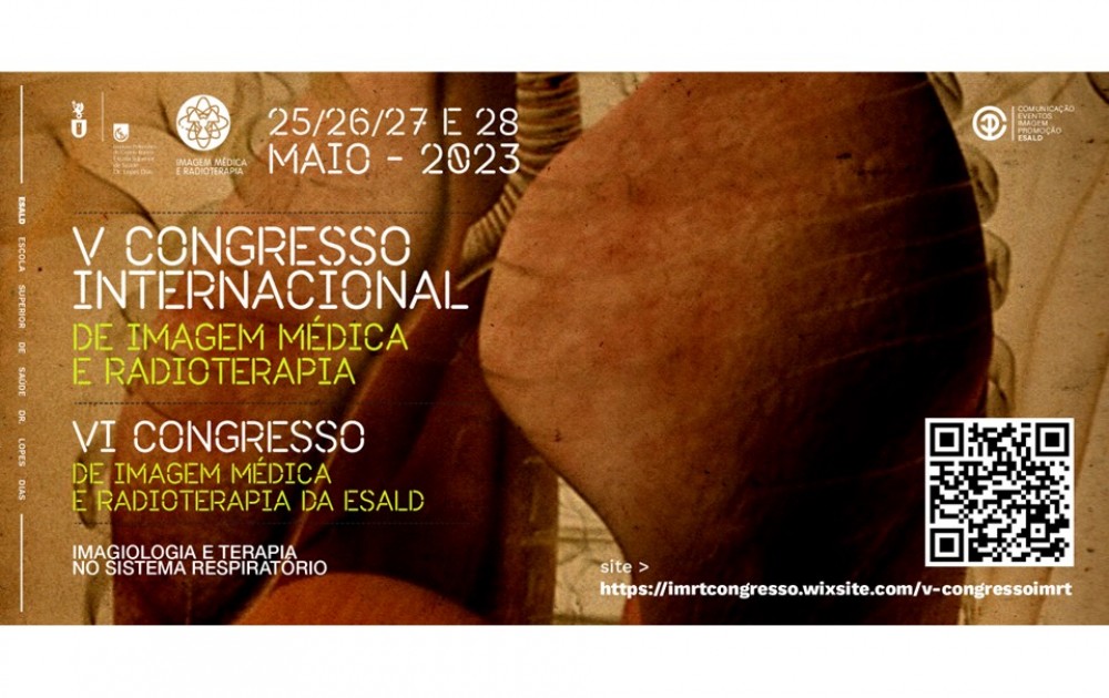 V Congresso Internacional de Imagem Médica e Radioterapia e VI Congresso de Imagem Médica e Radioterapia da ESALD
