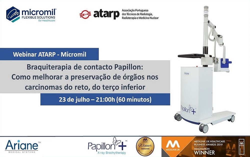 Webinar ATARP-Micromil: Braquiterapia de contacto Papillon: como melhorar a preservação de órgãos nos carcinomas do reto, do terço inferior